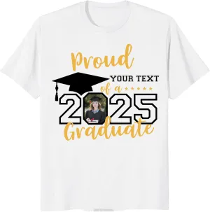 Custom Photo Graduation Shirts, Class of 2025 Family Graduation T-Shirt, Proud Family Graduation Tee, Graduate T Shirts